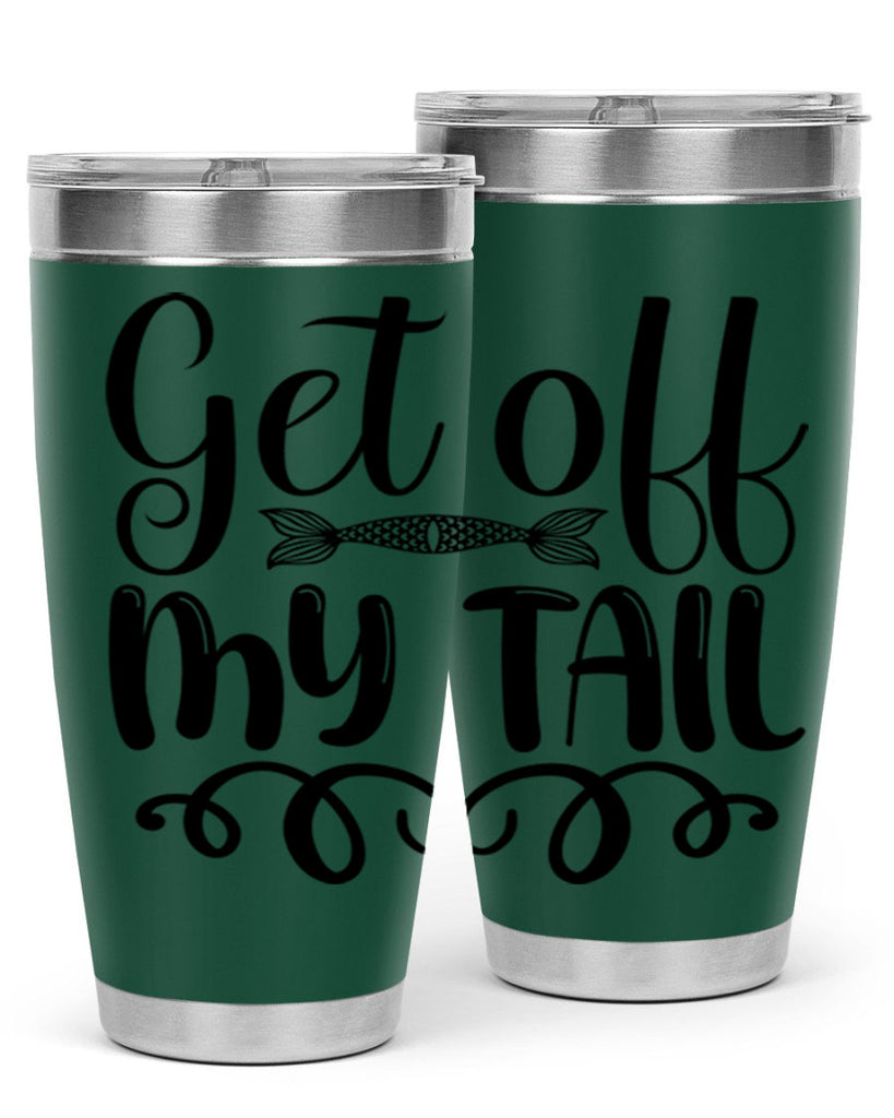 Get Off My Tail 178#- mermaid- Tumbler