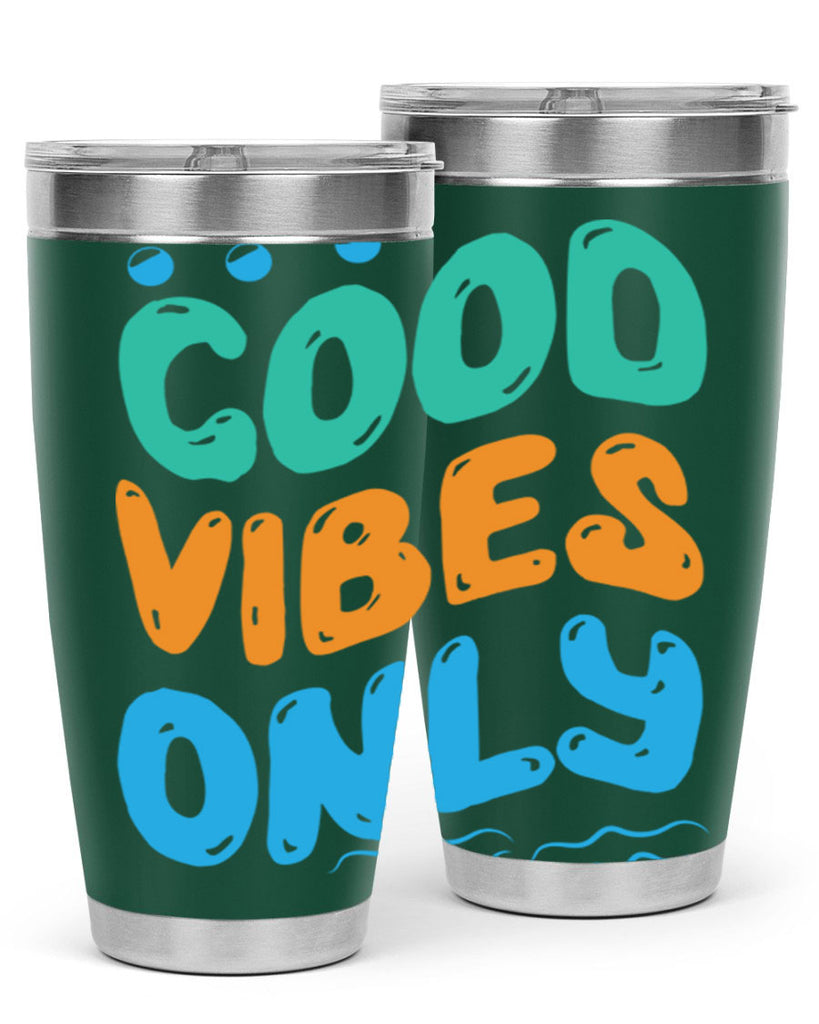 Good Vibes Only Design 200#- mermaid- Tumbler