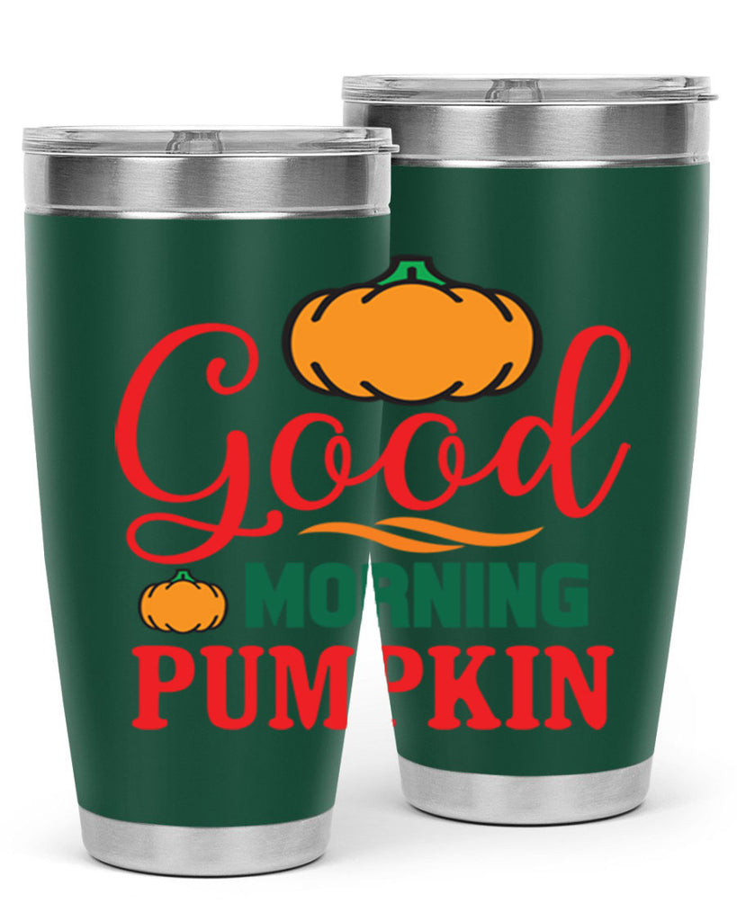 GoodMorningPumpkin 211#- fall- Tumbler