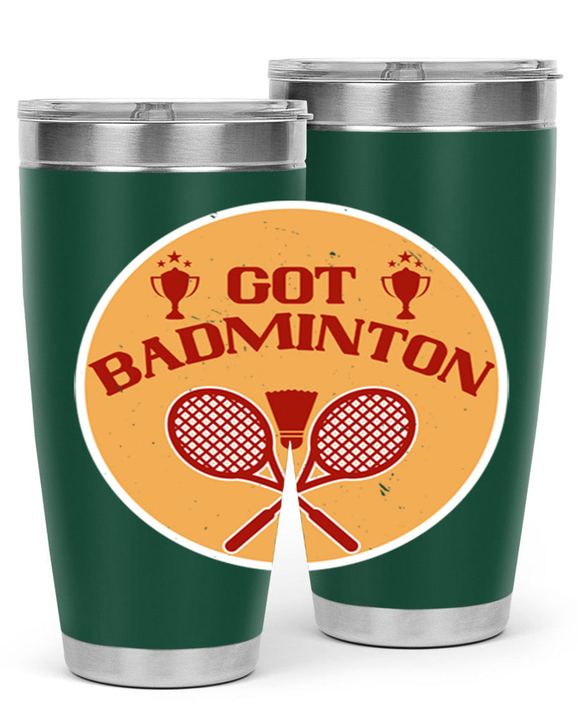 Got Badminton 2248#- badminton- Tumbler