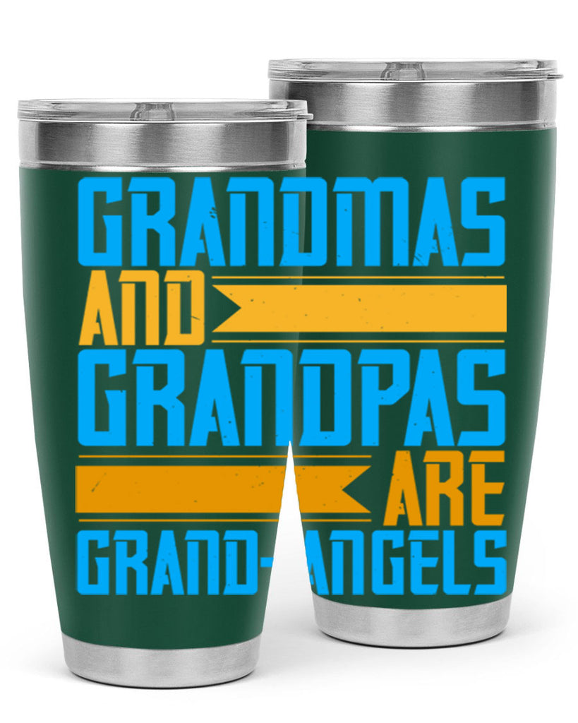 Grandmas and grandpas are grandangels 89#- grandma - nana- Tumbler