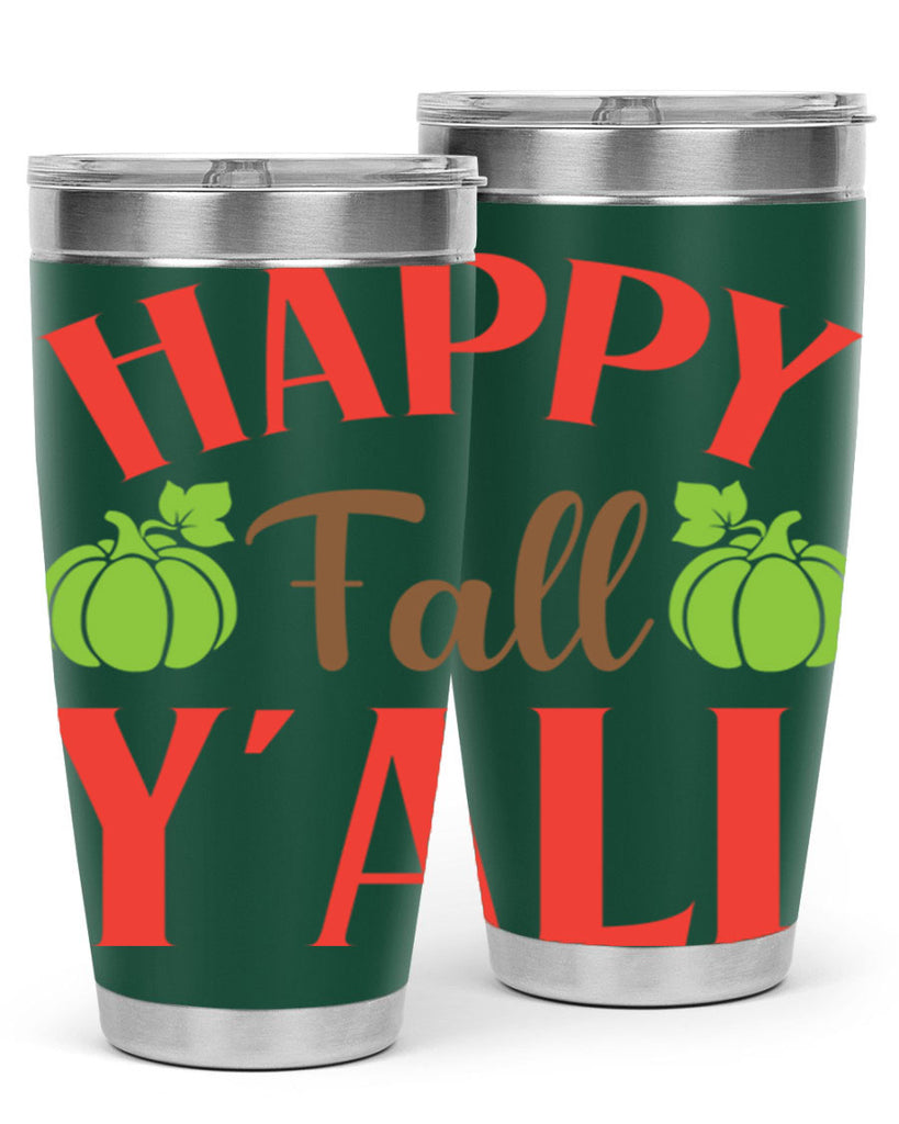 Happy Fall Y all 223#- fall- Tumbler