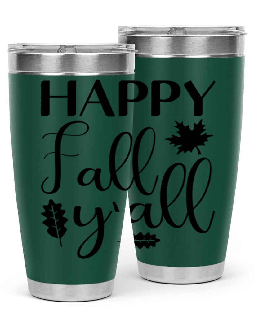 Happy Fall Y all 225#- fall- Tumbler