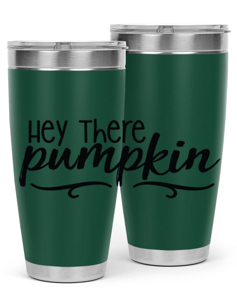 Hey There Pumpkin 311#- fall- Tumbler