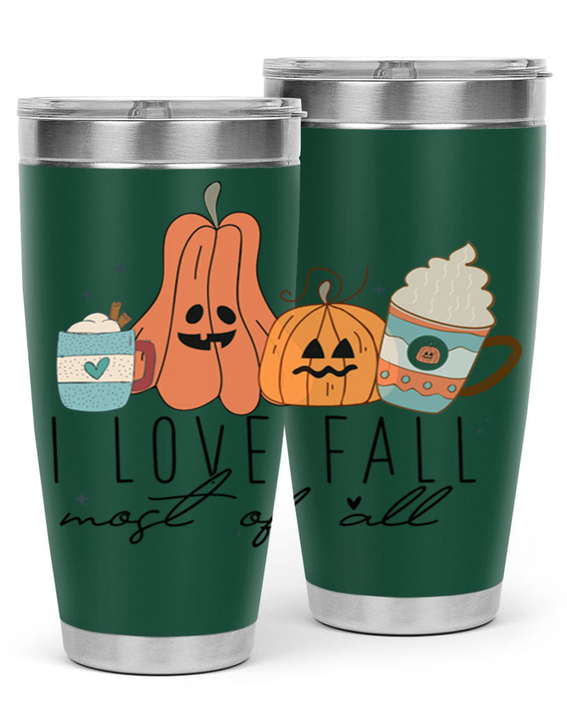 I Love Fall Most Of All 335#- fall- Tumbler