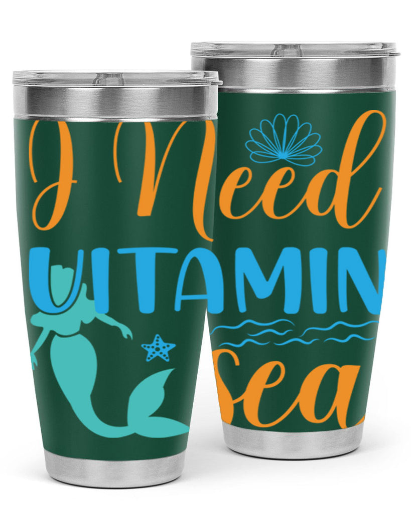 I Need Vitamin Sea 234#- mermaid- Tumbler