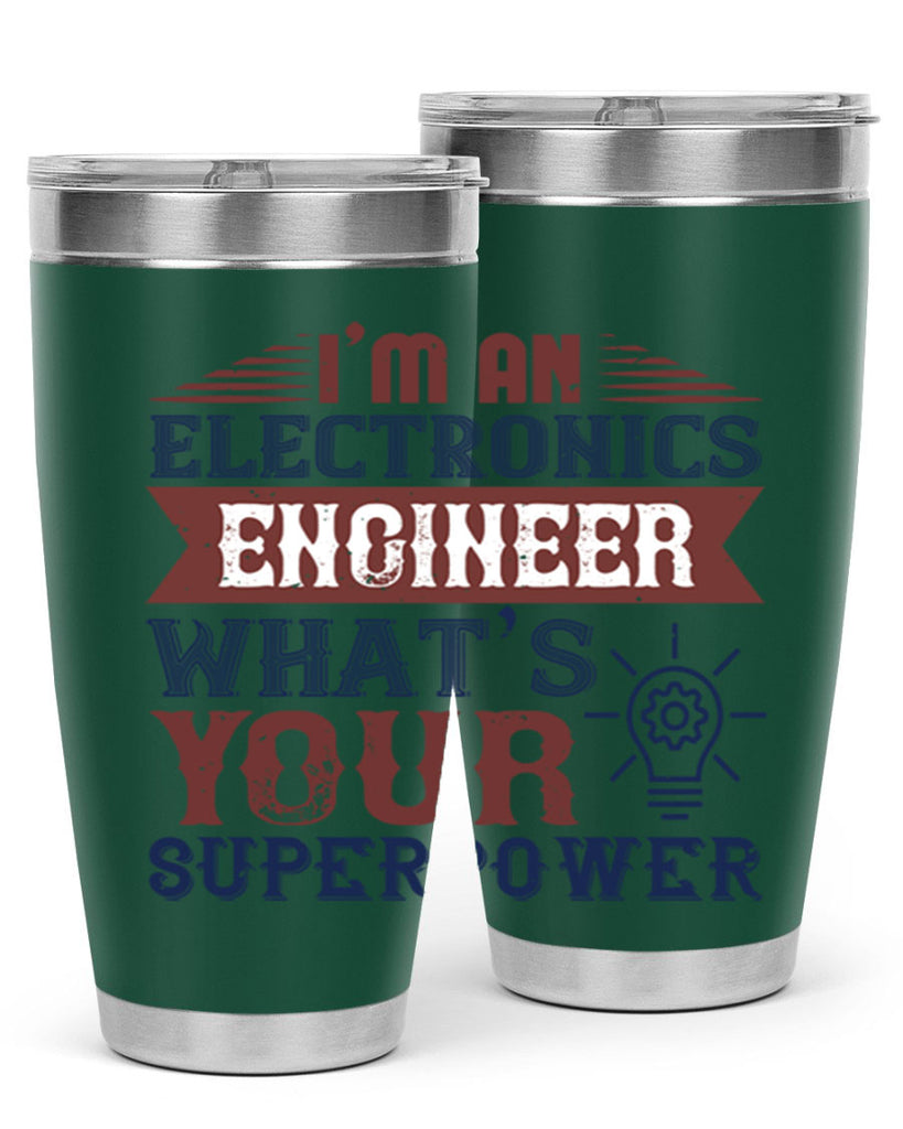 I am an electronics engineer whats superpower Style 52#- engineer- tumbler