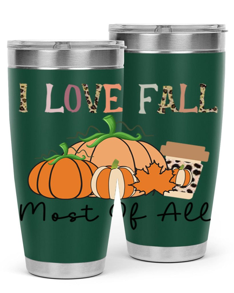 I love fall most of all 326#- fall- Tumbler