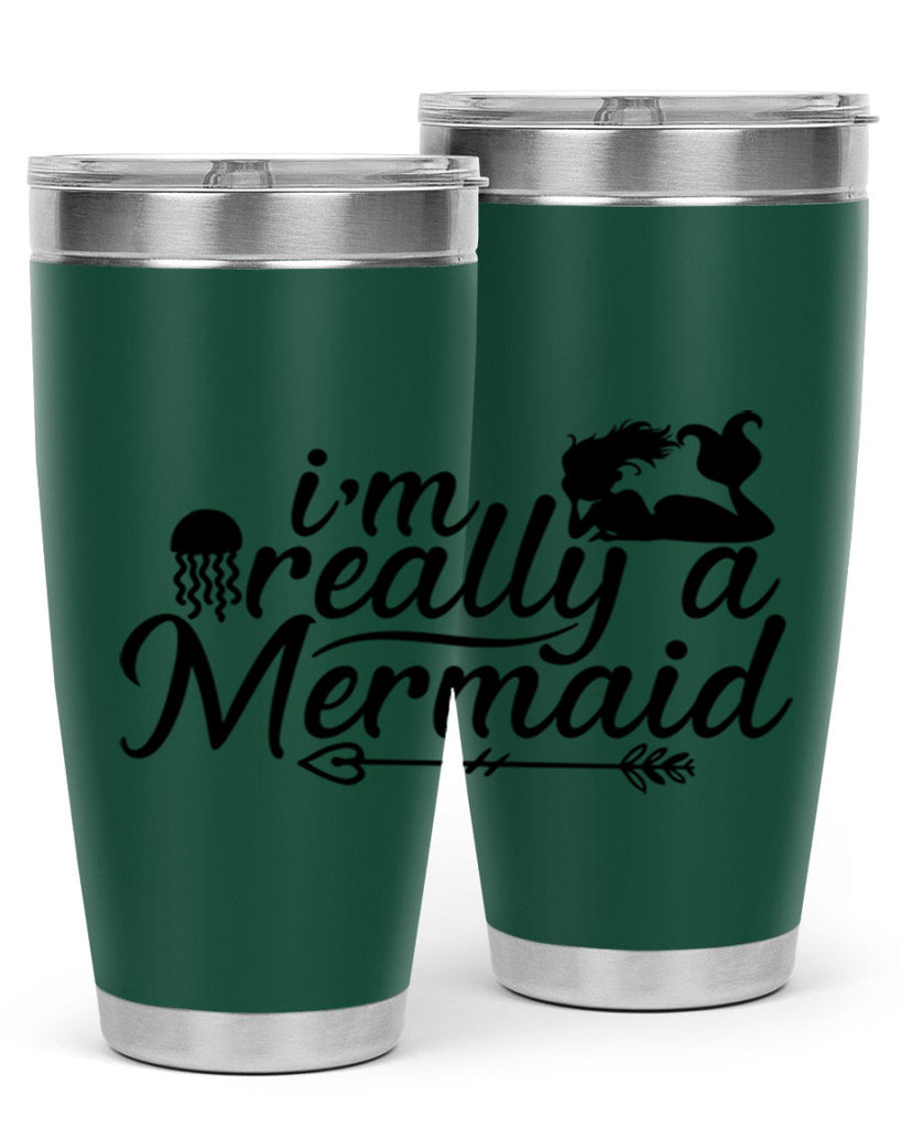 I m Really A Mermaid 213#- mermaid- Tumbler
