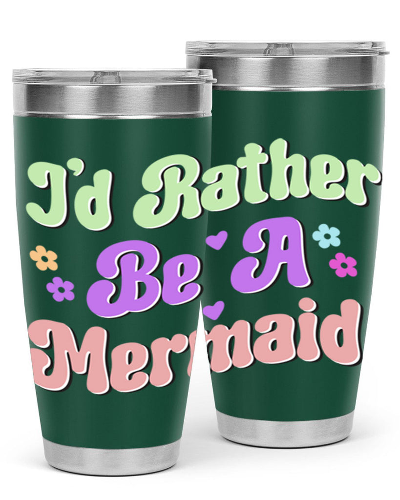 Id Rather Be A Mermaid 243#- mermaid- Tumbler