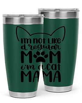 Im Not Like A Regular Mom Style 95#- cat- Tumbler