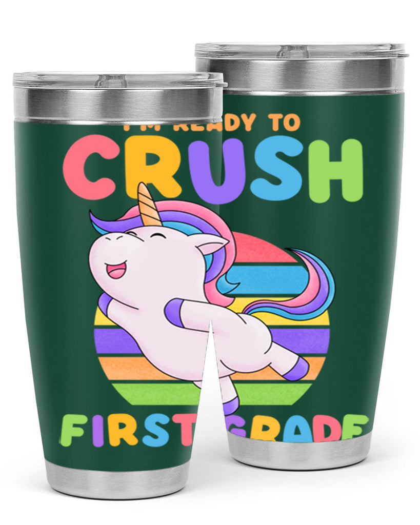 Im Ready to Crush 1st 11#- 1st grade- Tumbler