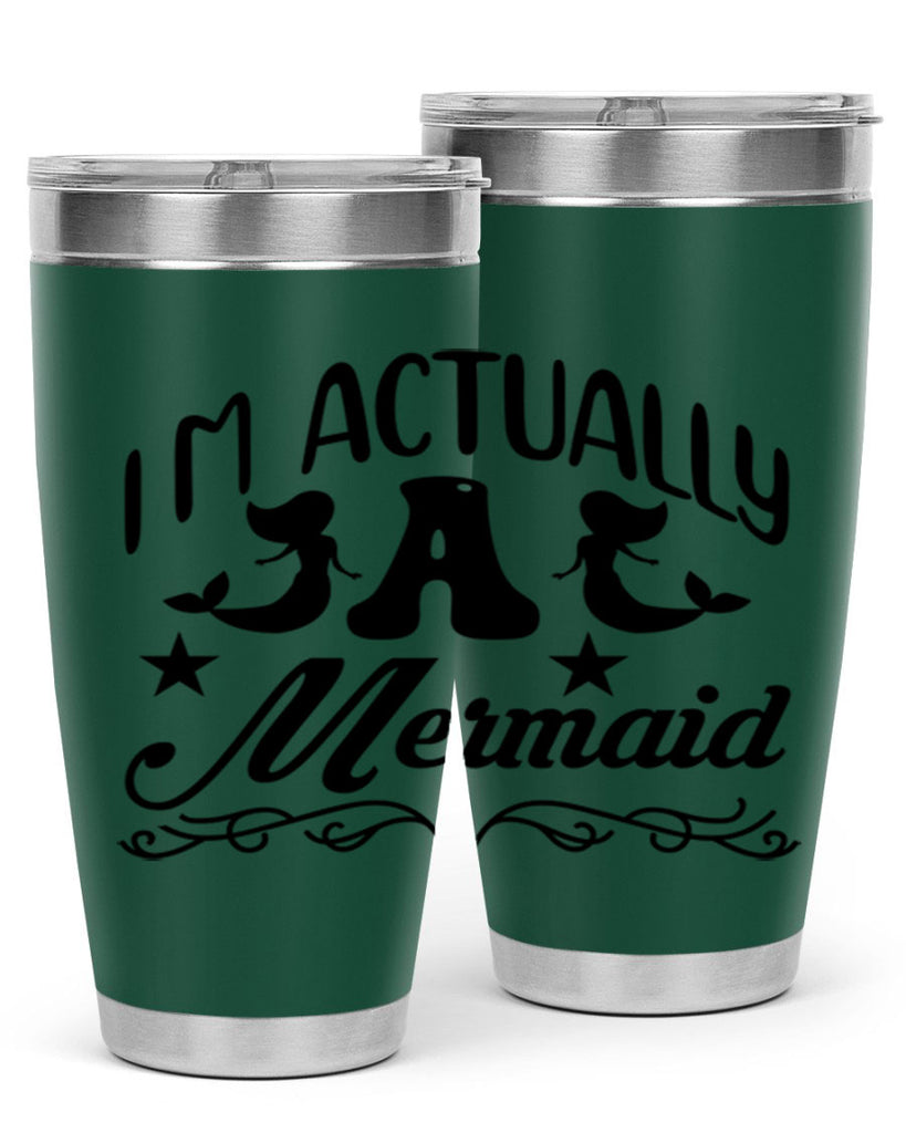 Im actually a mermaid 258#- mermaid- Tumbler