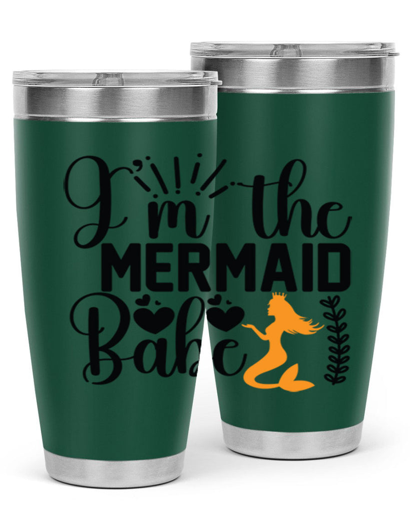 Im the Mermaid Babe 263#- mermaid- Tumbler