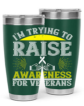 Im trying to raise awareness for veterans Style 43#- self awareness- Tumbler