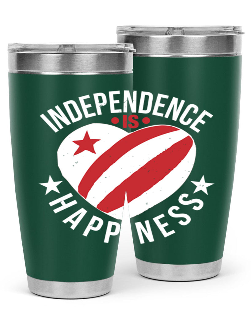 Independence is Happyness Style 25#- Fourt Of July- Tumbler