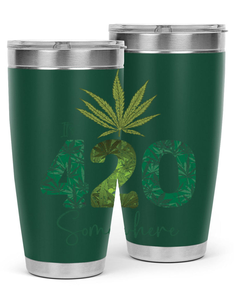 Its 420 Somewhere Sublimation 159#- marijuana- Tumbler