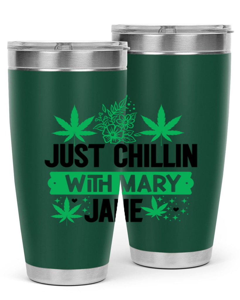 Just Chillin With Mary Jane 166#- marijuana- Tumbler