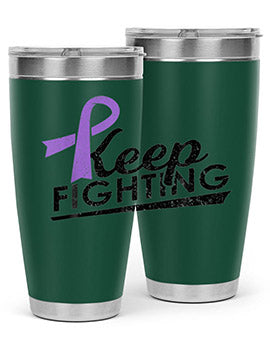 Keep Fighting Alzheimers Epilepsy Warrior Awareness Ribbon 190#- alzheimers- Tumbler