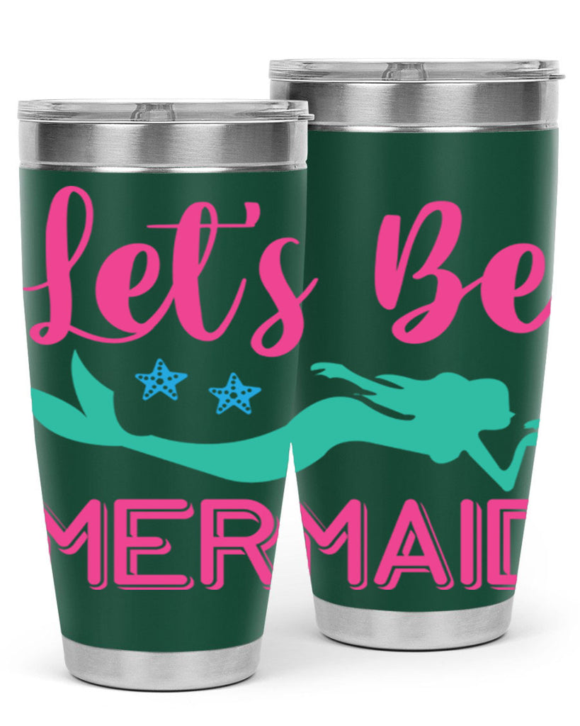 Lets Be Mermaid Design 293#- mermaid- Tumbler