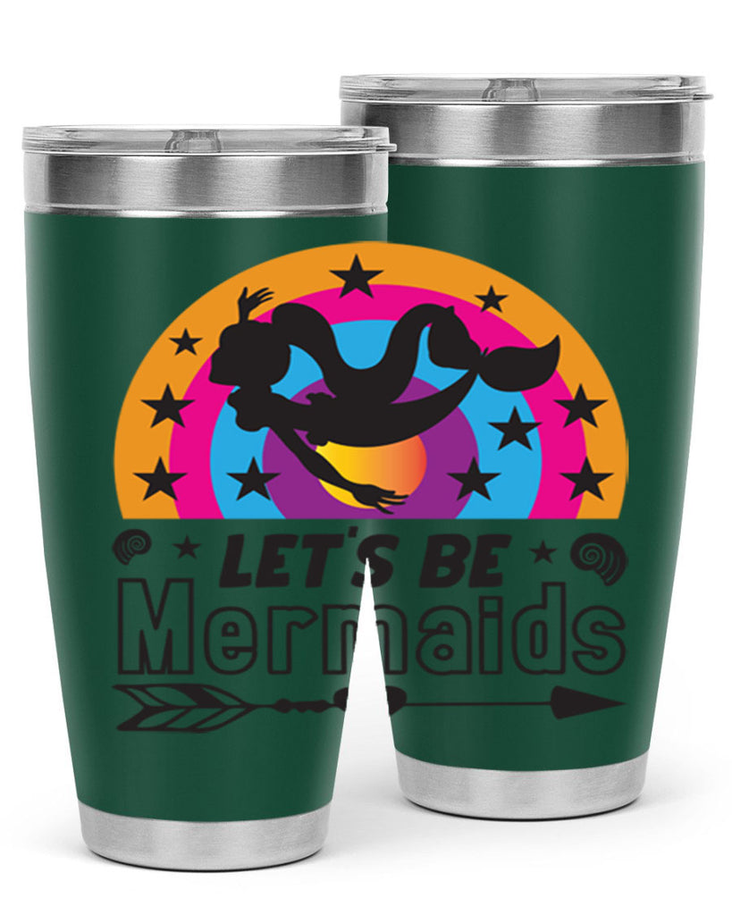 Lets be mermaids 300#- mermaid- Tumbler