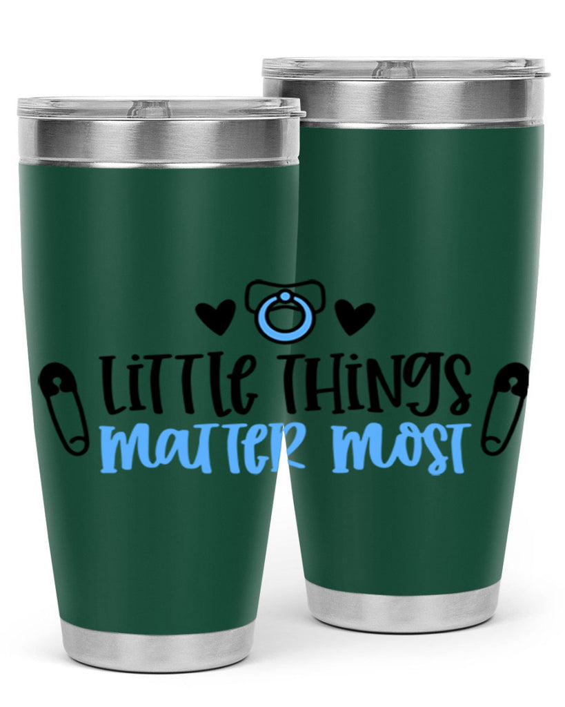 Little Things Matter Most Style 54#- baby- tumbler