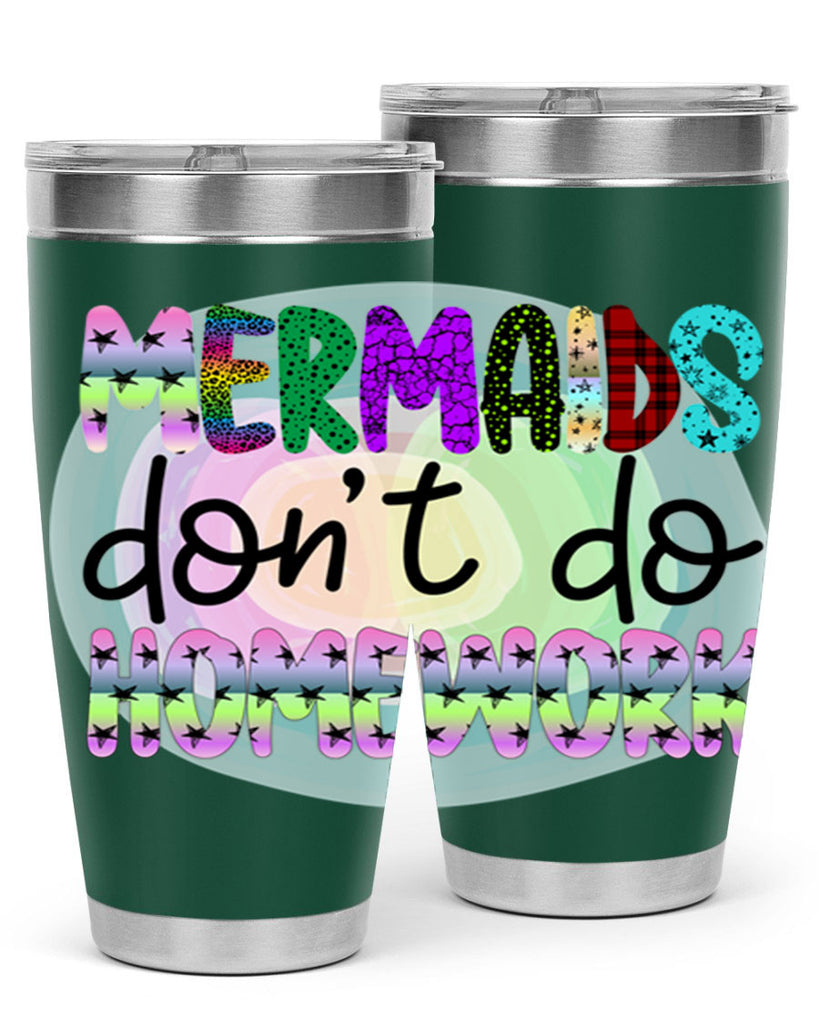 Mermaids Dont Do Homework 482#- mermaid- Tumbler