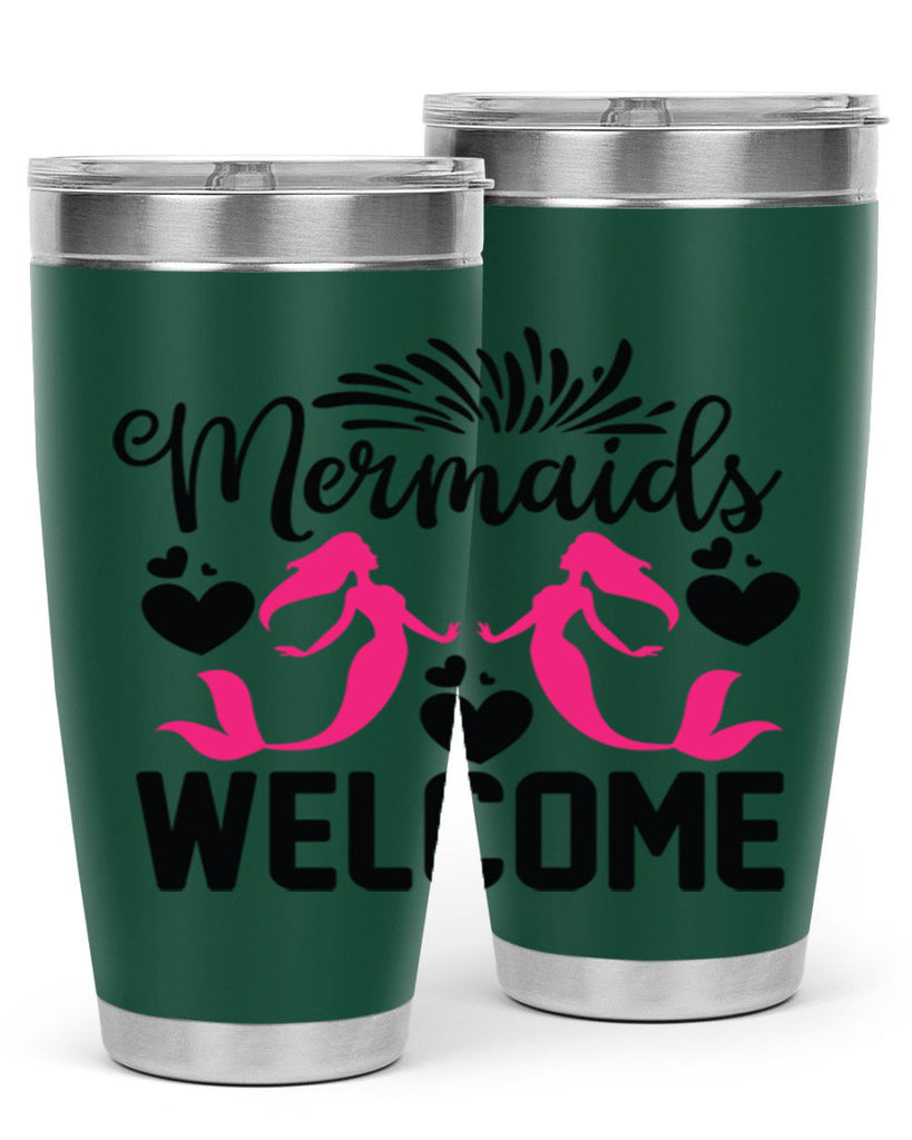 Mermaids Welcome 499#- mermaid- Tumbler