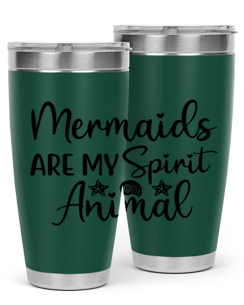 Mermaids are my spirit animal 477#- mermaid- Tumbler