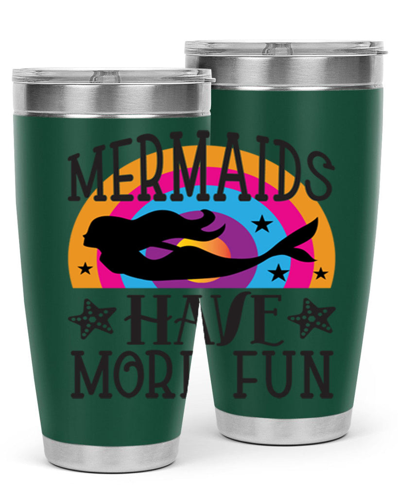 Mermaids have more fun 493#- mermaid- Tumbler