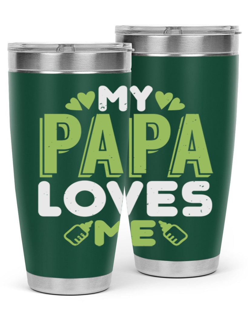 My Papa Loves Me Style 185#- baby- tumbler