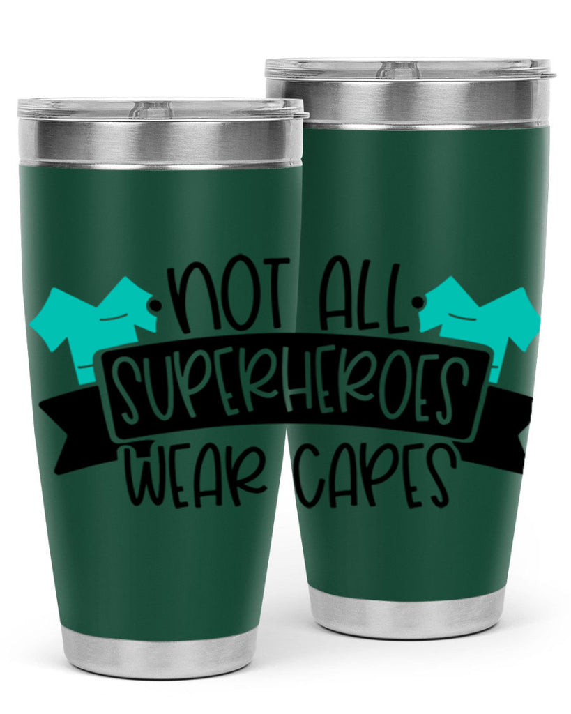 Not All Superheroes Wear Capes Style Style 124#- nurse- tumbler