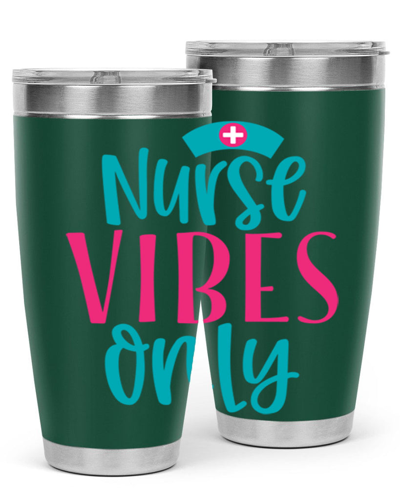 Nurse Vibes Only Style Style 94#- nurse- tumbler