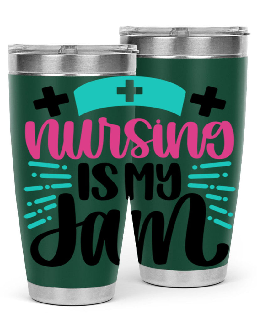 Nursing Is My Jam Style Style 67#- nurse- tumbler