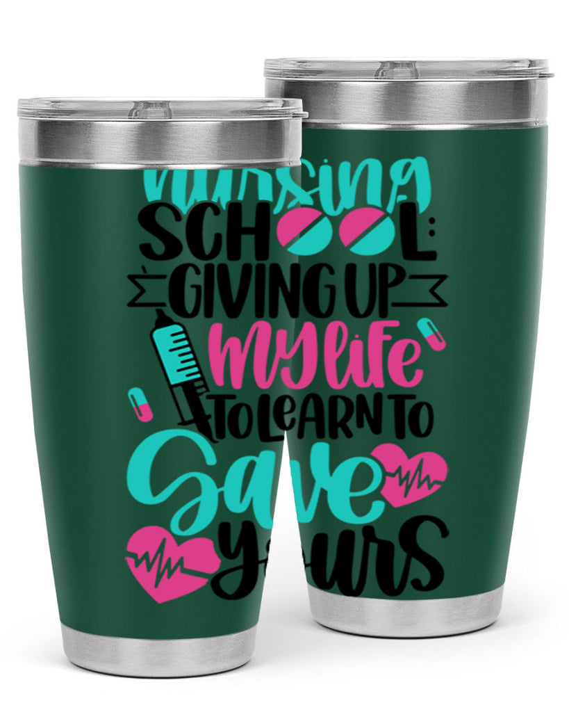 Nursing School Giving Style Style 66#- nurse- tumbler