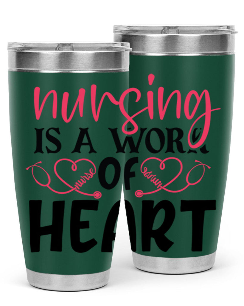 Nursing is a work of heart Style Style 70#- nurse- tumbler