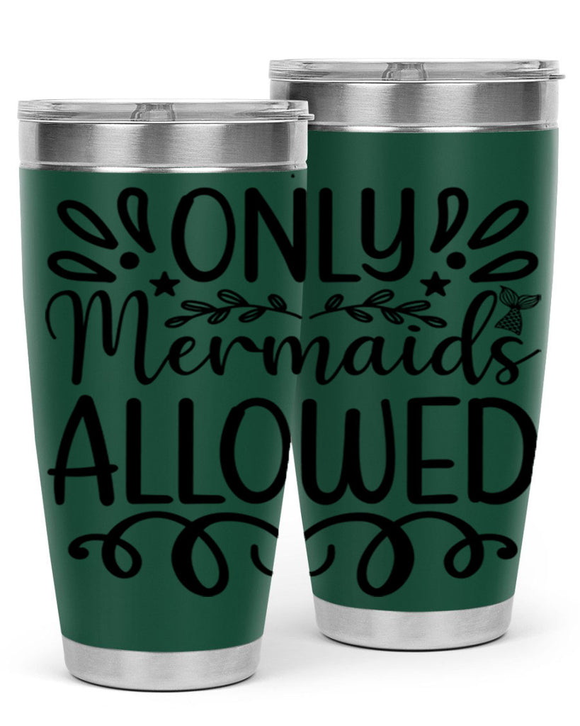 Only Mermaids Allowed 530#- mermaid- Tumbler