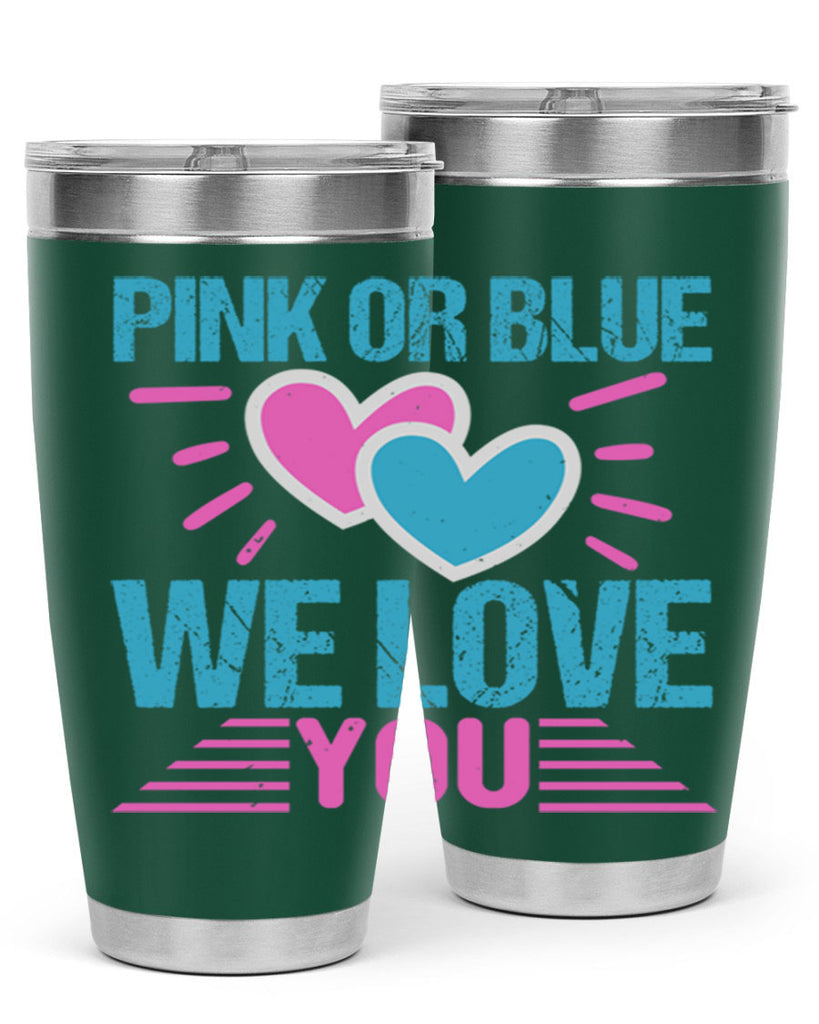 Pink or Blue we love you Style 177#- baby- tumbler