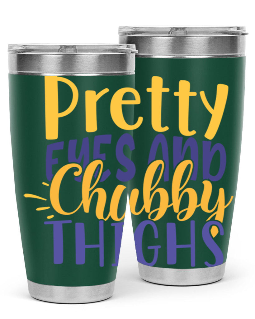 Pretty Eyes And Chubby Thighs Style 203#- baby- tumbler