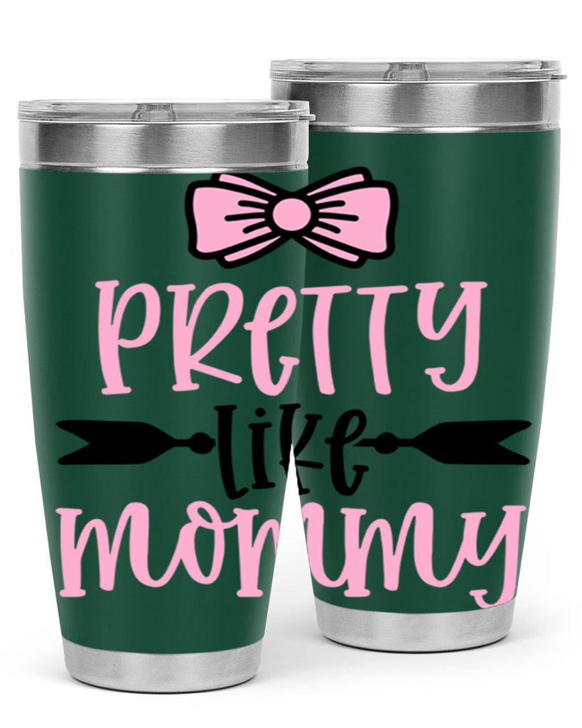 Pretty Like Mommy Style 29#- baby- tumbler