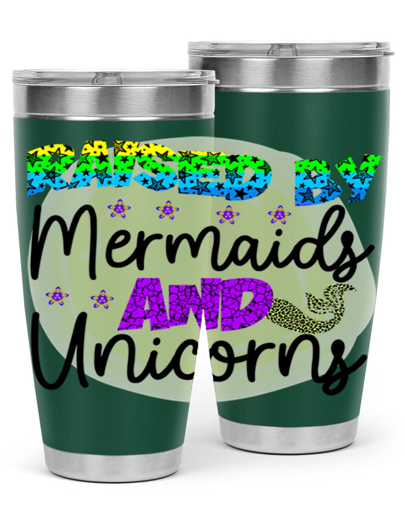 Raised By Mermaids And Unicorns 547#- mermaid- Tumbler