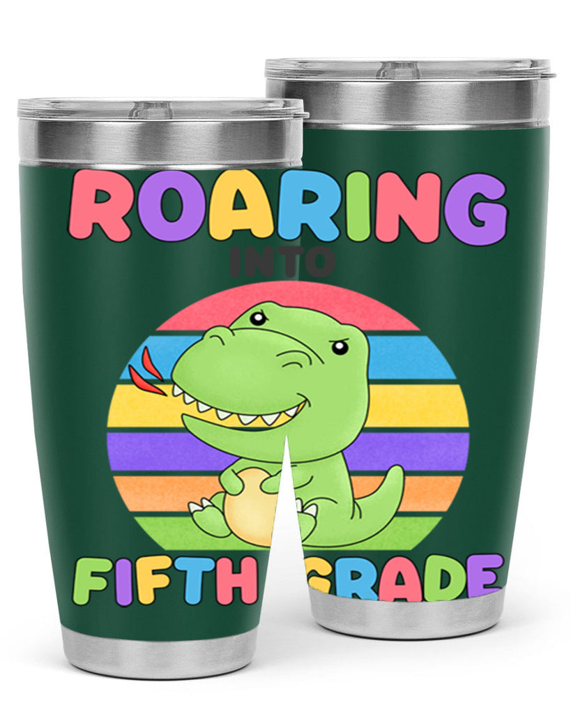 Roaring to 5th Grade Trex 25#- 5th grade- Tumbler