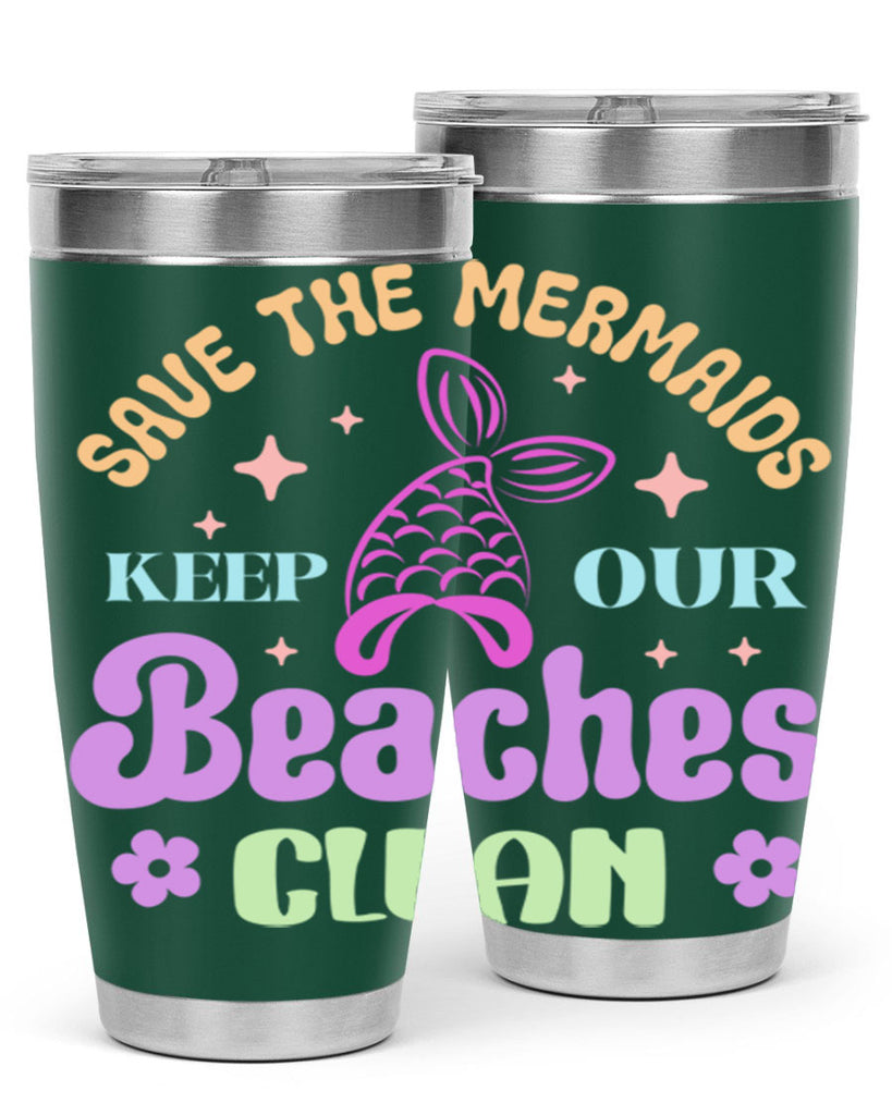 Save The Mermaids Keep Our 577#- mermaid- Tumbler