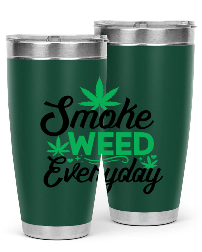 Smoke Weed Everyday 236#- marijuana- Tumbler