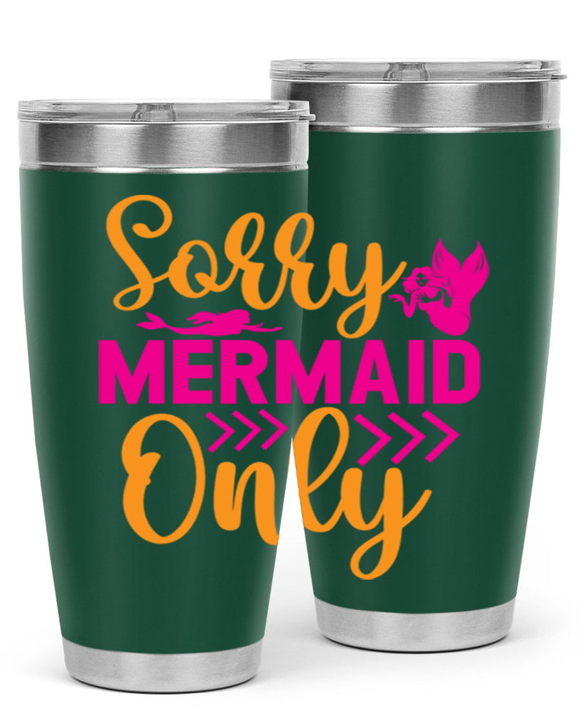 Sorry Mermaid Only 602#- mermaid- Tumbler