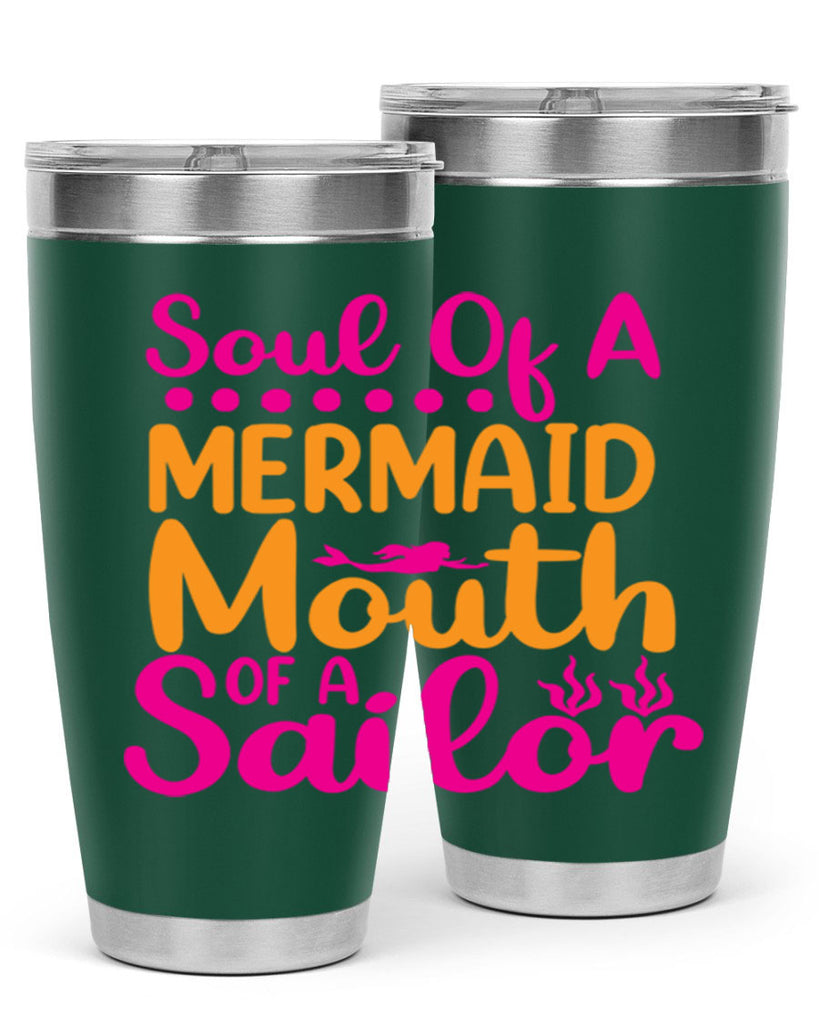 Soul Of A Mermaid Mouth Of A Sailor 619#- mermaid- Tumbler