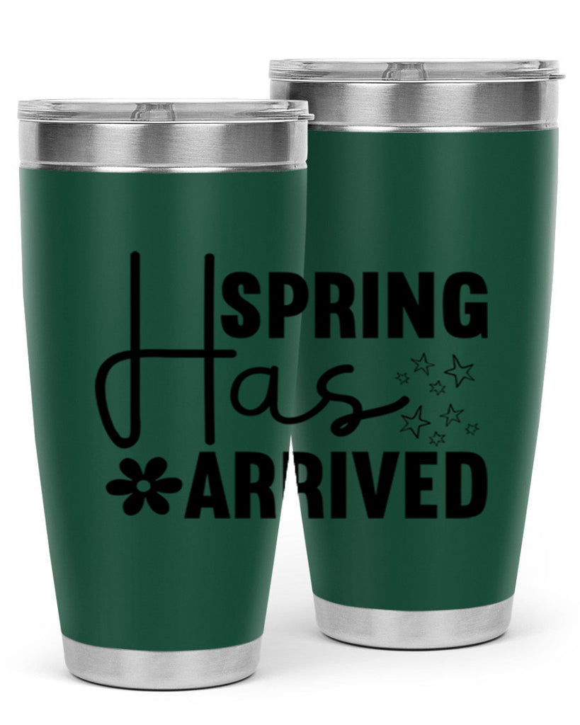 Spring Has Arrived 426#- spring- Tumbler