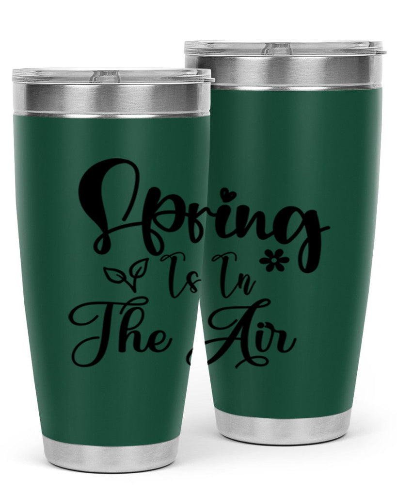 Spring Is In The Air 459#- spring- Tumbler