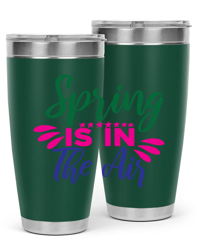 Spring Is In The Air 462#- spring- Tumbler
