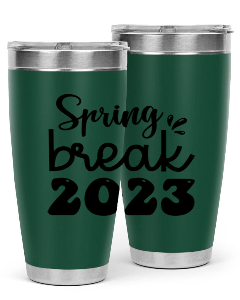 Spring break  483#- spring- Tumbler